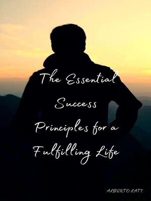 cover image of Title the Essential Success Principles for a Fulfilling Life